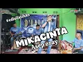 Download Lagu MIKACINTA (UJANG COPLOX) - ASEP ORAY X D'LALANG PRO #edisilatihan
