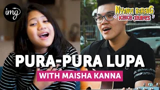 Download Pura-Pura Lupa - Mahen Ft. Maisha Kanna | NBKJ MP3