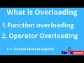 What is function overloading and operator overloading in C explain in Gujarati Class