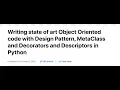 Writing Object Oriented code with Design Pattern MetaClass and slots in python