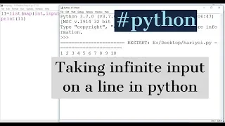 Taking infinite input on single line in python