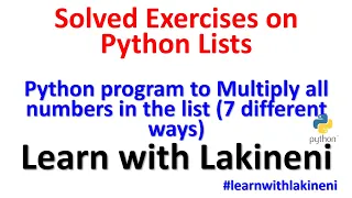 Solved Exercises on List-Python program to Multiply all numbers in the list 7 different ways