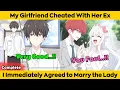Download Lagu COMPLETED | My Girlfriend Cheated With Her Ex - I Immediately Agreed to Marry the Lady