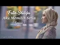 Download Lagu FATIN SHIDQIA || Aku Memilih Setia ( lyrics )