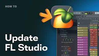 Update FL Studio to the latest version for free