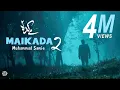 Download Lagu Maikada 2 (Maikhana Chahiye) | Muhammad Samie