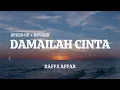 Raffa Affar - Damailah Cinta (Speed Up + Reverb) | Lirik Lagu (Indo Lirik Musik Hits)