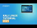 Kali Linux Tutorial 2026 Kali Linux For Beginners Learn Kali Linux Ethical Hacking Simplilearn