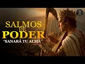 Los Salmos Cantados Mas Poderosos Sanara Tu Alma Transformara tu Vida