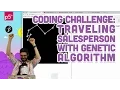 Coding Challenge 4 Traveling Salesperson with Genetic Algorithm