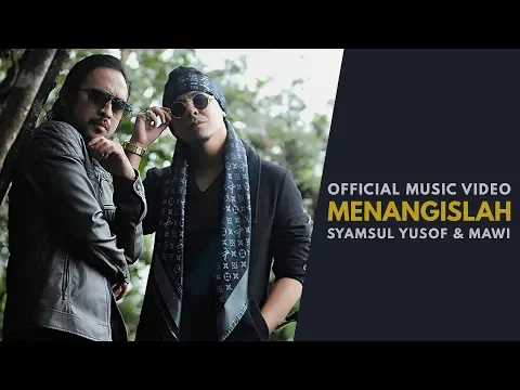 Download MP3 SYAMSUL YUSOF \u0026 MAWI - Menangislah (Official Music Video)