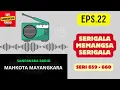 Download Lagu MAHKOTA MAYANGKARA Seri 659 - 660 Episode 22. Serigala Memangsa Serigala [Sandiwara Radio]