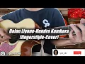 DALAN LIYANE - Hendra Kumbara(Fingerstyle Cover)