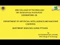 SENTIMENT ANALYSIS USING PYTHON APPLIED MACHINE LEARNING SNS INSTITUTIONS