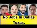 Job Market In Dallas Texas Extremely Tough