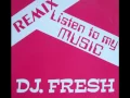 Download Lagu DJ Fresh - Listen To My Music (Hip Hop Remix)