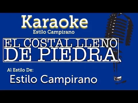 Download MP3 El Costal Lleno De Piedras - KARAOKE - Estilo Campirano