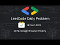 Leetcode 1472 Design Browser History Problem Discussion GDSC NSUT CP