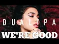 Download Lagu dua lipa we're good best song 2021A Astronaut93