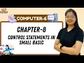 KNOWLEDGE OCEAN COMPUTER-6 CHAPTER-8 CONTROL STATEMENTS IN SMALL BASIC