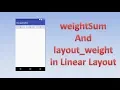 weightsum And layout - weight in Linear Layout