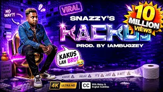 kackus snazzy official music video