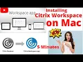 Installing and Configuring Citrix Workspace for Mac OS Citrix workspace for mac
