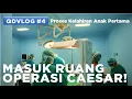 Download Lagu MASUK KE RUANG OPERASI CAESAR! | QDVLOG #4 Proses Kelahiran Anak Pertama