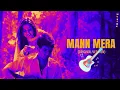 Lagu Gajendra Verma Style - Mann Mera (Original Version)