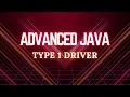 3 Type 1 Driver Advanced Java