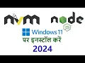 How to Install NVM and nodejs on Windows 2024 Complete Guide
