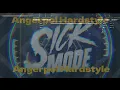 Sickmode - GO STUPID (Official Video) (Angerpol Hardstyle) Mashup 6.0