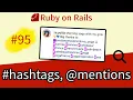 Ruby on Rails parse text and convert hashtags and mentions into links
