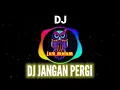 Download Lagu DJ JANGAN PERGI [] KASIH MENGAPA AKU DICINTA MENGAPA AKU DIMANJA TIKTOK VIRAL REMIX FULL BASS