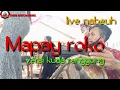 Download Lagu MAPAY ROKO medley (versi kuda renggong)  live nabeuh