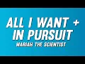 Download Lagu Mariah the Scientist - All I Want + In Pursuit (Lyrics)