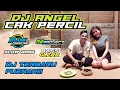DJ ANGEL CAK PERCIL | KETIKA SEMUANYA TERASA BEGITU ABOT | BY R2PROJECT