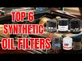 The BEST Oil Filters For Synthetic Oil 2026 ranked and tested