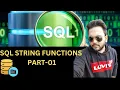 PART-01 Of SQL String Functions Master SQL String Functions A Complete Guide for Beginners