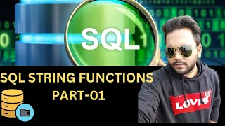 PART-01 Of SQL String Functions Master SQL String Functions A Complete Guide for Beginners
