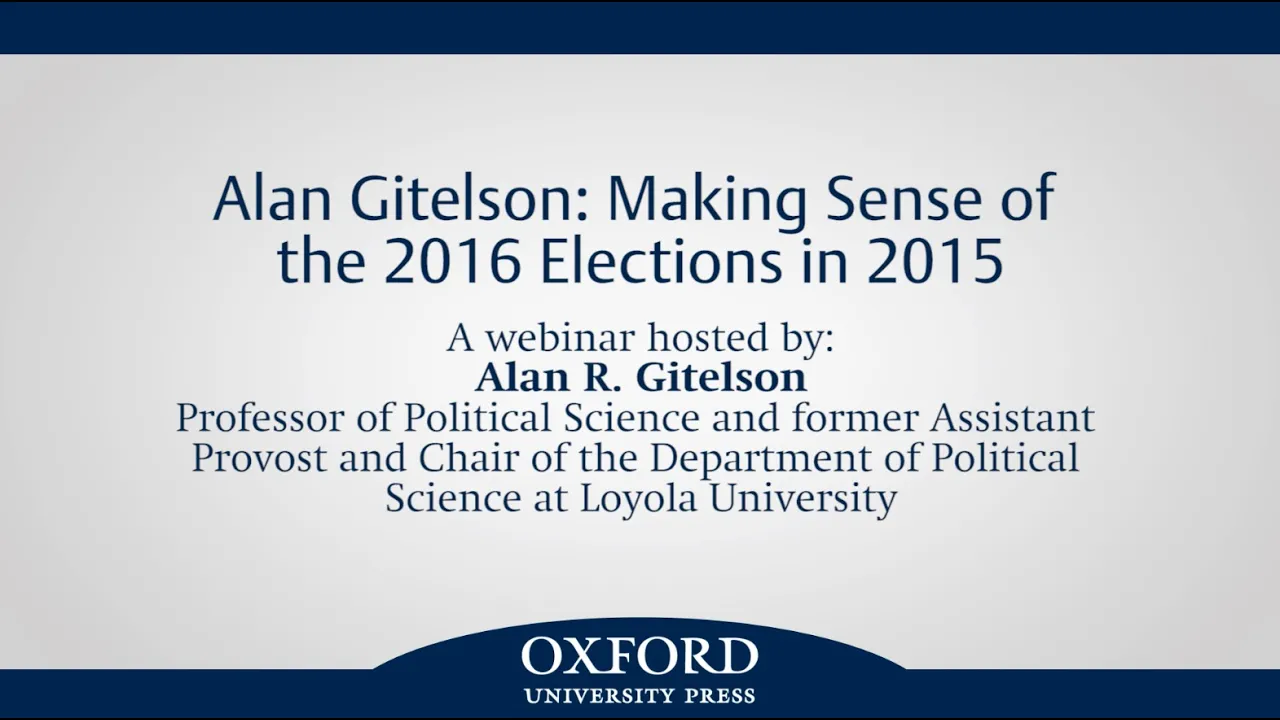 Alan Gitelson: Making Sense of the 2016 Elections in 2015