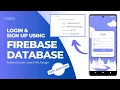 Login and Signup using Firebase Realtime Database in Android Studio Explanation