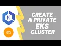 Lagu Create a private Kubernetes cluster on AWS EKS