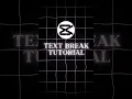 Download Lagu Capcut Text Break Tutorial🔥 #edit #tutorial #shorts