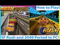 Project R is Here San Francisco Rush and Rush 2049 Ported to PC Project R Tutorial