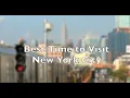 When Is the Best Time to Visit New York City