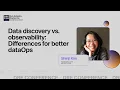 DRE Con 2023 Data discovery vs data observability with Shinji Kim of Select Star