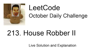Daily Leetcode Oct 14 2020 - 213 House Robber II
