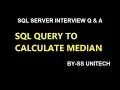 median in sql calculction of median in sql SQL Server SQL Interview Preparation Part 47