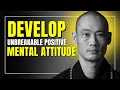 Download Lagu How to Develop an Unbreakable Positive Mental Attitude I Master Shi Heng Yi I